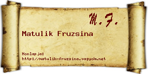 Matulik Fruzsina névjegykártya